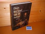 Vlis, Ingrid van der (bezorgd door) - Door het Land van de Sultan. Carel Quina`s Pelgrimage naar Jeruzalem (1668-1671)