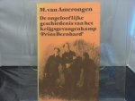 Amerongen M. van - De ongelooflijke geschiedenis van het krijgsgevangenkamp 'Prins Bernhard'