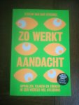 Stigchel, Stefan van der - Zo werkt aandacht / opvallen, kijken en zoeken in een wereld vol afleiding