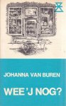 Johanna van Buren - Wee'j nog