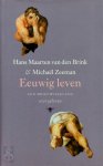 Hans Maarten Brink, Hans Maarten van den Brink, Michael Zeeman, Michaël Zeeman - Eeuwig leven
