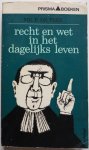 Prez P de - Recht en wet in het dagelijks leven