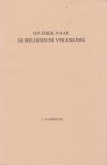 Kamphuis, J. - Op zoek naar de belijdende volkskerk [Kamper Bijdragen, nr. 4 / rede 16 maart 1967]