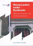 Wijk, Wim van; Engelen, Gert van - Nieuwe palen onder Dordrecht