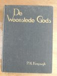 Kruyswijk, P.N. - De woonstede Gods