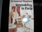 Somerset Maugham, W. - Vreemdeling in Parijs