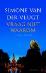 Simone van der Vlugt - Vraag niet waarom