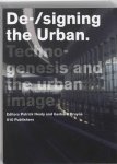 Patrick Healy [Ed.] , Gerhard Bruyns [Ed.] - De-/signing the Urban