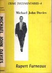 FURNEAUX, Rupert - Crime Documentary No. 4 - Michael John Davies.