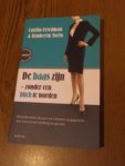 Friedman, C; Yorio, K. - De baas zijn zonder een bitch te worden