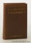 Lenz, Rodolfo. - La oracion y sus partes. Estudios de gramatica general y castellana. Tercera edicion.