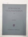 Gerlach, Sonja und Zdenka Pilkova (Hrsg.): - Böhmische Violinsonaten II : Urtext :