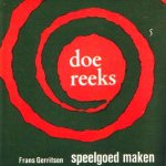 Gerritsen, Frans - SPEELGOED MAKEN  - Doe Reeks
