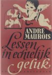 André Maurois Clare Lennart - Lessen in echtelijk geluk