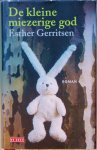 Gerritsen, Esther - De kleine miezerige god Gerritsen, Esther - De kleine miezerige god