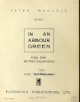 Warlock, Peter: - In an arbour green Warlock, Peter: - In an arbour green