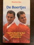 Bax, Maarten - De Boertjes - Frank en Ronald de Boer van Grootebroek tot Barcelona