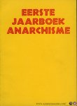 LOBEL, Wim de / RAMAER, Hans (red.) - Eerste Jaarboek Anarchisme. LOBEL, Wim de / RAMAER, Hans (red.) - Eerste Jaarboek Anarchisme.