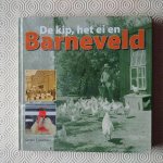 Crebolder, Gerjan - De kip, het ei en Barneveld. Het ontstaan van een reputatie