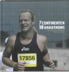 Remon Van Goolen, Theo Sprong - 7 continenten, 18 marathons het avontuur van ondernemer Remon van Goolen