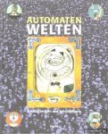 Hornbostel, Wilhelm - Automatenwelten: FreiZeitzeugen des Jahrhunderts