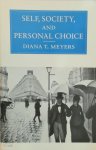 Diana T. Meyers - Self, Society, and Personal Choice