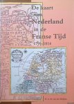 Heijden, H.A.M. van der - De kaart van Nederland in de Franse tijd 1795-1814
