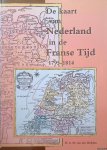 Heijden, H.A.M. van der - De kaart van Nederland in de Franse tijd 1795-1814