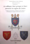 VAN WAYENBERGH Henri - Les abbayes, leurs granges et leurs paroisses en région du Centre. Stratégies patrimoniales et politique des élites laïques et ecclésiastiques des origines à la Révolution française.