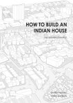 Sameep Padora - How To Build an Indian House