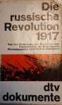 HELLMAN Manfred - Die russische Revolution 1917. Von der Abdankung des Zaren bis zum Staatsstreich der Bolschewiki.