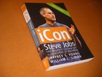 Jeffrey S. Young; William L. Simon - iCon Steve Jobs The Greatest Second Act in the History of Business
