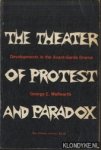 Wellwarth, george H. - The Theater of Protest and Paradox. Developments in the Avant-Garde Drama