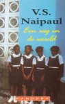 Naipaul, V.S. - Een weg in de wereld