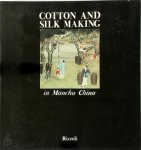 Jean-Baptiste Du Halde - Cotton and Silk Making in Manchu China