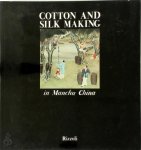 Jean-Baptiste Du Halde - Cotton and Silk Making in Manchu China
