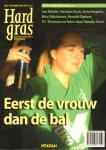 Diverse auteurs - Hard Gras nr. 67, Voetbaltijdschrift voor Lezers, december 2009,  112 pag. paperback, goede staat met o.a. Eerst de vrouw, dan de bal, zeer goede staat