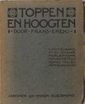 Erens, Frans. - Toppen en hoogten. Litteraire kritieken.