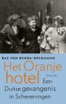 Bas Von Benda-Beckmann - Het Oranjehotel