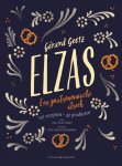 Gérard Goetz - Elzas Ontdek de traditionele gastronomie