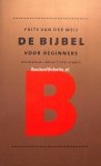 Meij, Frits van der - De bijbel voor beginners