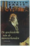 Kirsten Bakis - De geschiedenis van de monsterhonden
