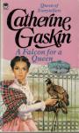 Gaskin, Catherine - A Falcon for a Queen