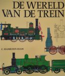 C. Hamilton Ellis - Wereld van de trein