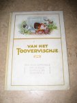 naar Jacob Grimm en Wilhelm Grimm ; berijmd door Leopold - Van het Toovervischje. Een oud sprookje op nieuw verteld en berijmd