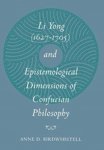 Anne D. Birdwhistell - Li Yong (1627-1705) and Epistemological Dimensions of Confucian Philosophy