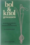 P  G Balkenende - Bol- en knolgewassen : bloembollenboek voor vakman en amateur