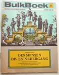 Spies, Marijke - Des mensen op- en nedergang; Literatuur en leven in de Noordelijke Nederlanden in de 17e eeuw