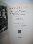 Laet, Joannes de [Naber, S. P. L'Honoré (red.)] - Iaerlyck Verhael  van de Verrichtinghen der Geoctoyeerde West-Indische Compagnie in derthien Boecken. Eerste deel Boek I-III (1624-1626)