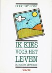 Rowe - Ik kies voor het leven